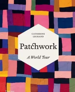 Ručné práce - ostatné Patchwork - Catherine Legrand