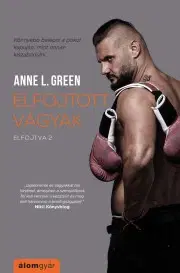 Erotická beletria Elfojtott vágyak - Green Anne L.