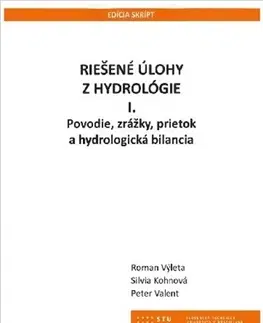 Pre vysoké školy Riešené úlohy z hydrológie l. - Roman Výleta,Peter Valent,Kohnová Silvia
