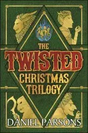 Erotická beletria The Twisted Christmas Trilogy Boxed Set (Complete Series: Books 1-3) - Parsons Daniel