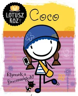Rozprávky Lótusz köz 2: Coco - Éljenek a finomságok! - Kyla May,Adrienn Neset