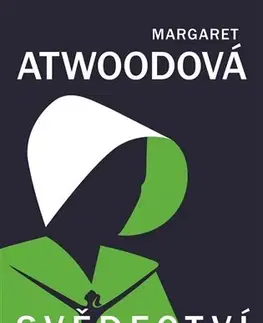 Beletria - ostatné Svědectví - Margaret Atwoodová