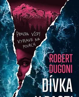 Detektívky, trilery, horory Dívka v pasti - Robert Dugoni