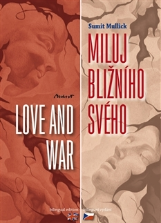 Svetová beletria Miluj bližního svého - Love and War - Sumit Mullick
