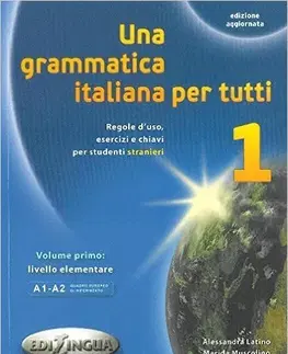 Gramatika a slovná zásoba Una Grammatica per Tutti 1 - Alessandra Latino,Marida Muscolino