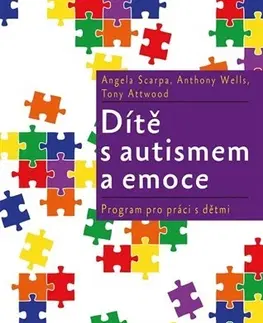 Pedagogika, vzdelávanie, vyučovanie Dítě s autismem a emoce - Kolektív autorov