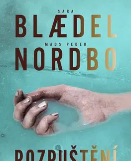 Detektívky, trilery, horory Rozpuštění - Mads Peder Nordbo