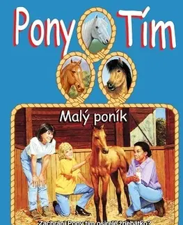 Dobrodružstvo, napätie, western Malý poník - Pony tím 8 - Jeanne Betancourt