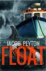 Beletria - ostatné Float - Peyton Jacob