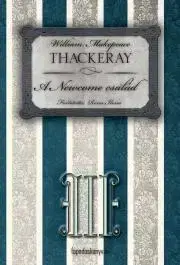 Svetová beletria A Newcome család III. rész - William Makepeace Thackeray