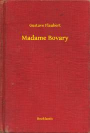 Svetová beletria Madame Bovary - Gustave Flaubert