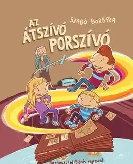 Rozprávky Az átszívó porszívó - Borbála Szabó,András Baranyai