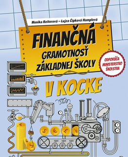 Učebnice pre ZŠ - ostatné Finančná gramotnosť ZŠ v kocke, 2. vydanie - Monika Reiterová,Lujza Čipková-Hamplová