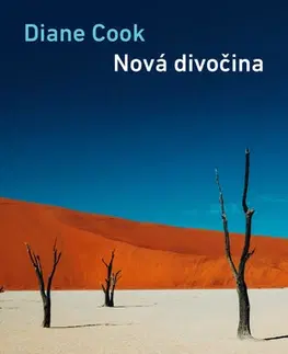 Romantická beletria Nová divočina - Diane Cook