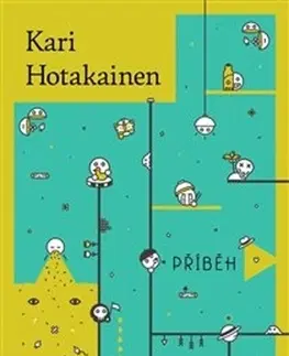 Sci-fi a fantasy Příběh - Kari Hotakainen