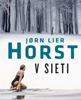 Detektívky, trilery, horory V sieti (William Wisting 16) - Jorn Lier Horst,Zuzana Demjánová