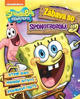 Pre deti a mládež - ostatné SpongeBob - Zábava so SpongeBobom - Kolektív autorov,Kolektív autorov,Veronika Baluchová