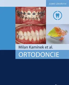 Stomatológia Ortodoncie - Milan Kamínek