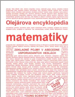 Matematika, logika Olejárová encyklopédia matematiky - RNDr. Marián Olejár