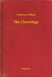 Svetová beletria The Claverings - Anthony Trollope