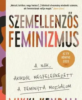Sociológia, etnológia Szemellenzős feminizmus - Mikki Kendall