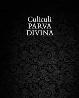 Eseje, úvahy, štúdie Parva Divina - Culiculus