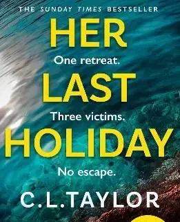 Detektívky, trilery, horory Her Last Holiday - C.L. Taylor