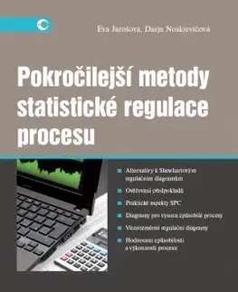 Ekonómia, Ekonomika Pokročilejší metody statistické regulace procesu - Eva Jarošová,Darja Noskievičová