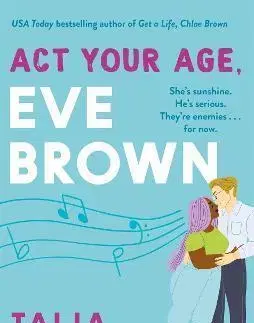 Romantická beletria Act Your Age, Eve Brown - Talia Hibbert