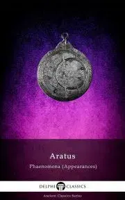 Svetová poézia Delphi Complete Works of Aratus – Phaenomena (Appearances) (Illustrated) - Aratus