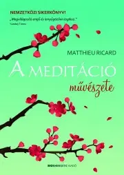 Medicína - ostatné A meditáció művészete - Matthieu Ricard