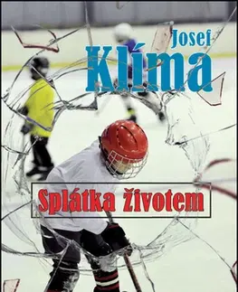 Česká beletria Splátka životem - Josef Klíma