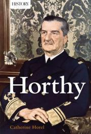 Svetové dejiny, dejiny štátov Horthy - Catherine Horel