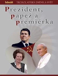 Biografie - ostatné Prezident, papež a premiérka - John O’Sullivan