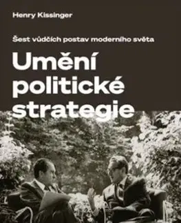 Politológia Umění politické strategie - Henry Kissinger