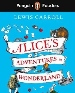 Zjednodušené čítanie Penguin Readers Level 2: Alice's Adventures in Wonderland (ELT Graded Reader) - Lewis Carroll