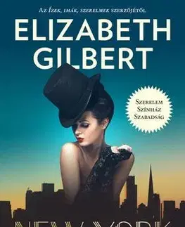 Beletria - ostatné New York lányai - Gilbert Elizabeth