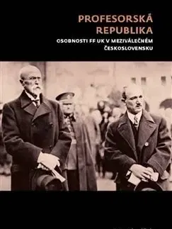 Slovenské a české dejiny Profesorská republika - Petr Hlaváček