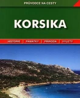 Sprievodcovia, mapy - ostatné Korsika - Iva Bártová