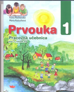 Učebnice pre ZŠ - ostatné Prvouka pre 1. ročník ZŠ pracovná učebnica - Kolektív autorov