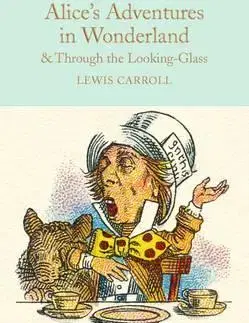 Dobrodružstvo, napätie, western Alice's Adventures in Wonderland and Through the Looking-Glass - Lewis Carroll