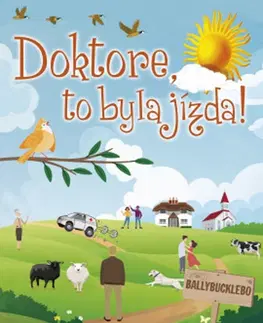 Humor a satira Doktore, to byla jízda! - Patrick Taylor