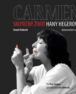 Biografie - ostatné Témbr Carmen – Skutečný život Hany Hegerové