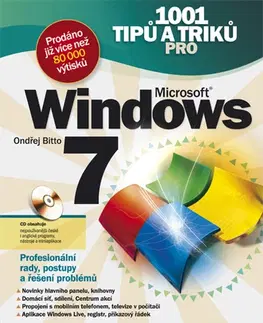 Hardware 1001 tipů a triků pro Microsoft Windows 7 - Ondřej Bitto