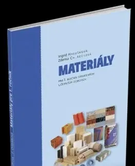 Učebnice pre SŠ - ostatné Materiály pre 1. ročník stavebných UO - Kolektív autorov