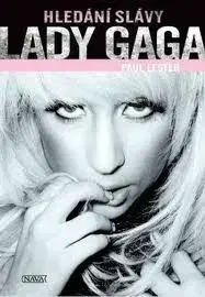 Hudba - noty, spevníky, príručky Lady Gaga - Hledání slávy - Paul Lester