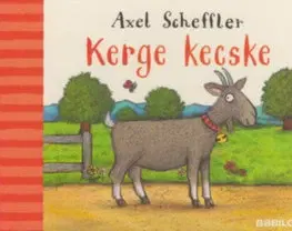 Leporelá, krabičky, puzzle knihy Kerge Kecske - Axel Scheffler