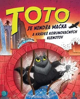 Pre deti a mládež - ostatné Toto je nindža mačka a krádež korunovačných klenotov - Dermot O'Leary