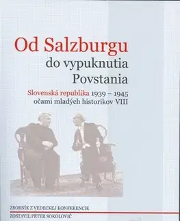 Vojnová literatúra - ostané Od Salzburgu do vypuknutia Povstania - Martin Lacko,neuvedený,Katarína Szabová
