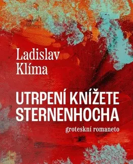 Česká beletria Utrpení knížete Sternenhocha - Ladislav Klíma